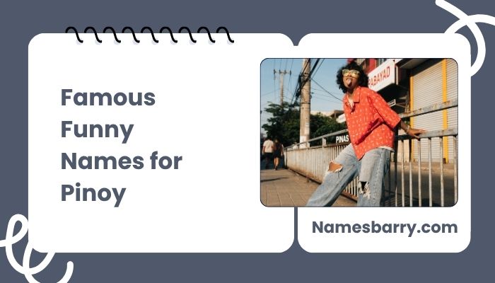 Famous Funny Names for Pinoy