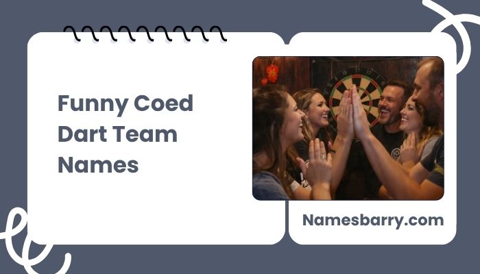 Funny Coed Dart Team Names