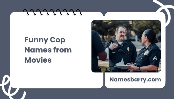 Funny Cop Names from Movies