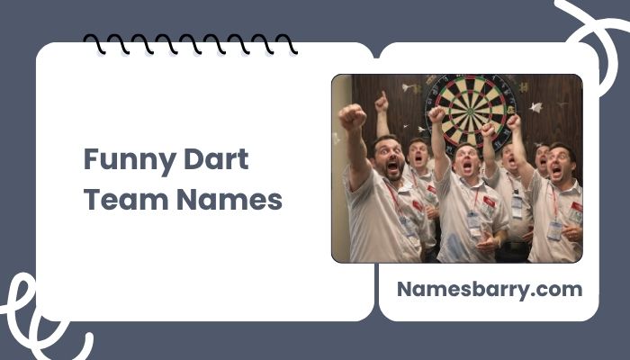 Funny Dart Team Names