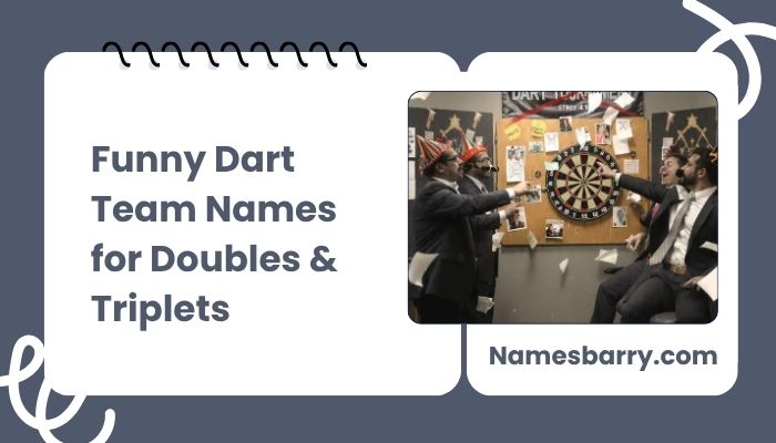 Funny Dart Team Names for Doubles & Triplets