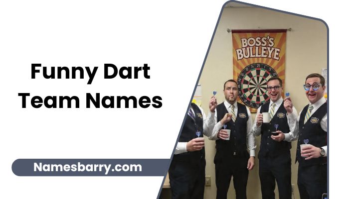 Funny Dart Team Names