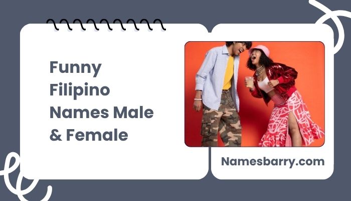 Funny Filipino Names Male & Female