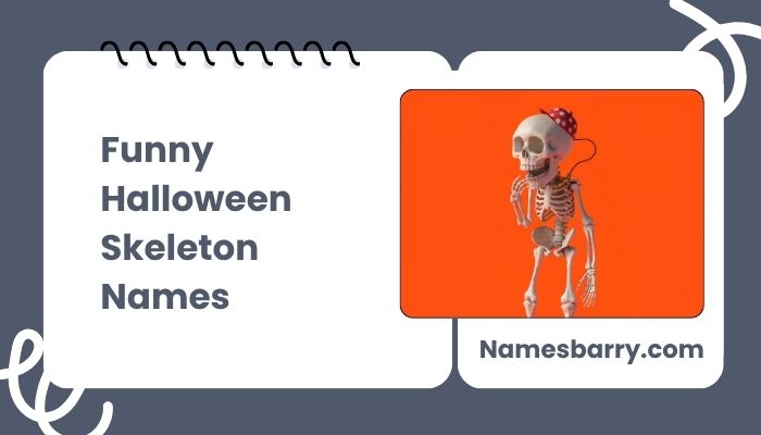 Funny Halloween Skeleton Names