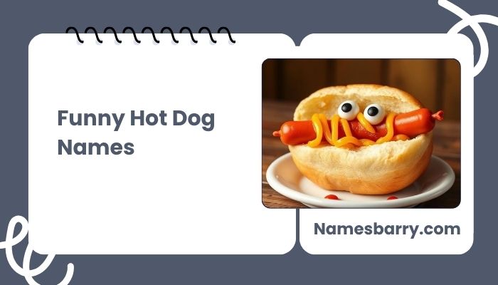 Funny Hot Dog Names