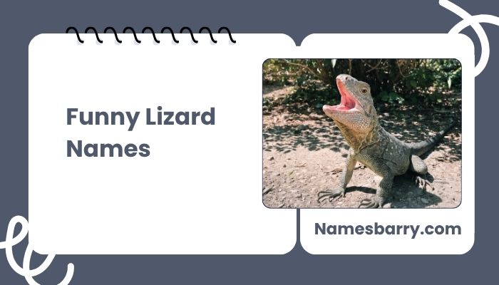 Funny Lizard Names
