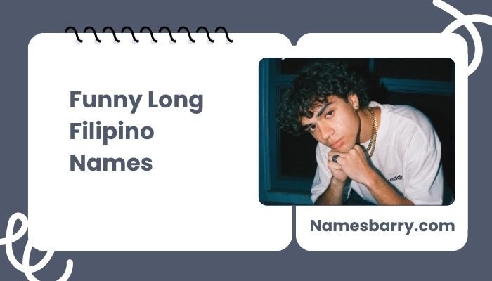 Funny Long Filipino Names