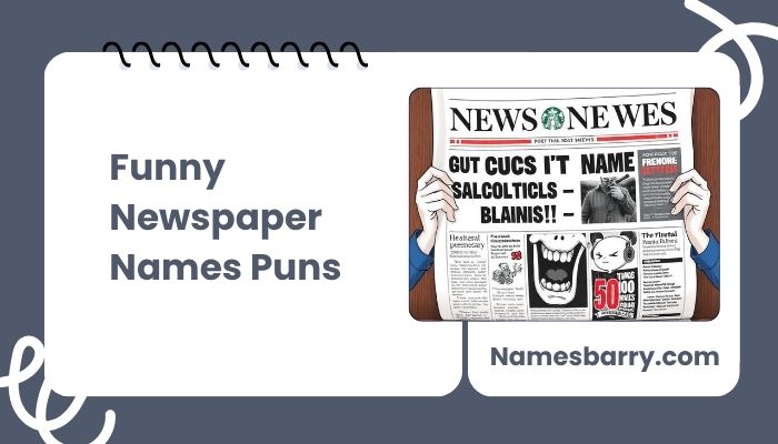 Funny Newspaper Names Puns