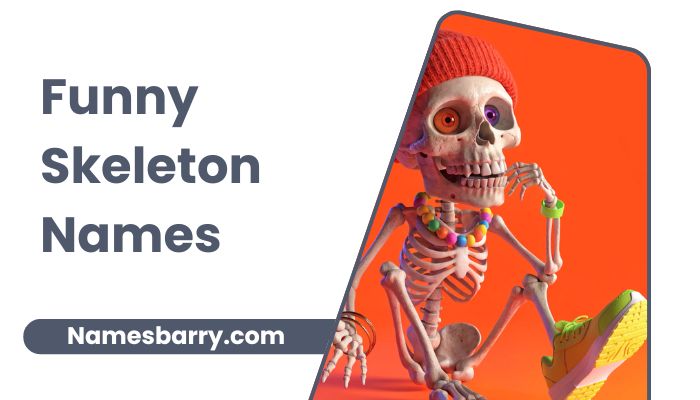 Funny Skeleton Names