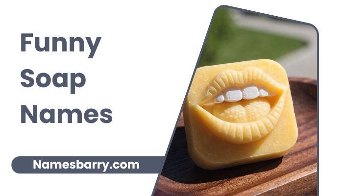 Funny Soap Names
