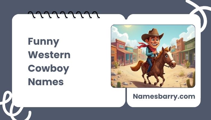 Funny Western Cowboy Names