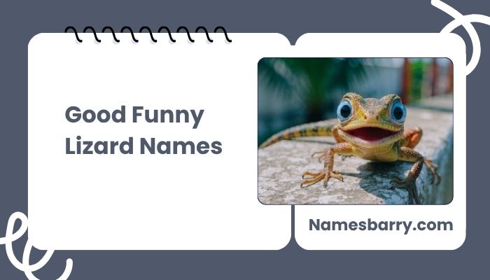 Good Funny Lizard Names