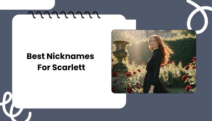 Best Nicknames For Scarlett