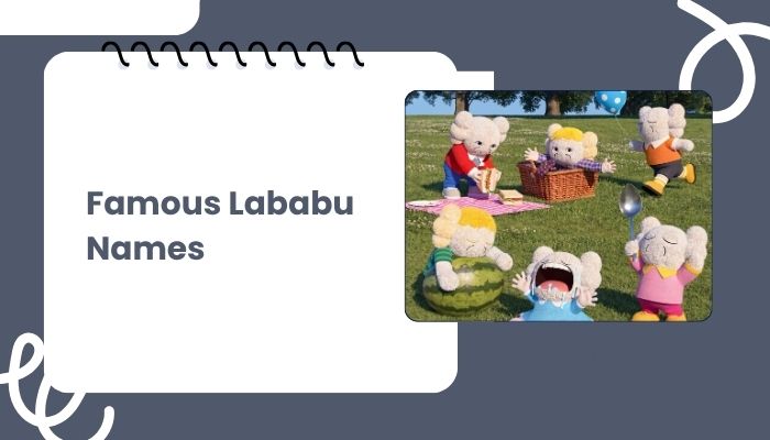 Famous Lababu Names