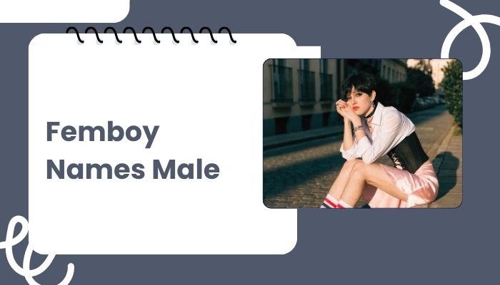 Femboy Names Male
