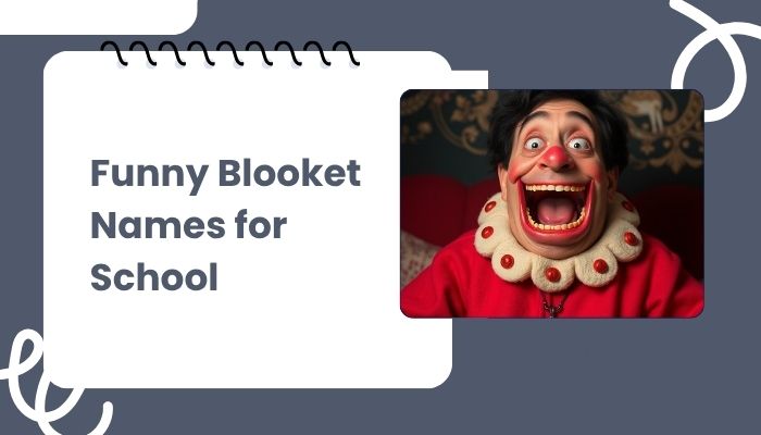 Funny Blooket Names for School