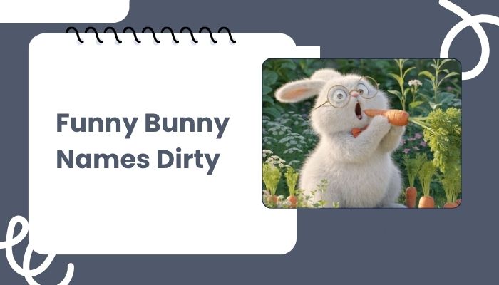 Funny Bunny Names Dirty