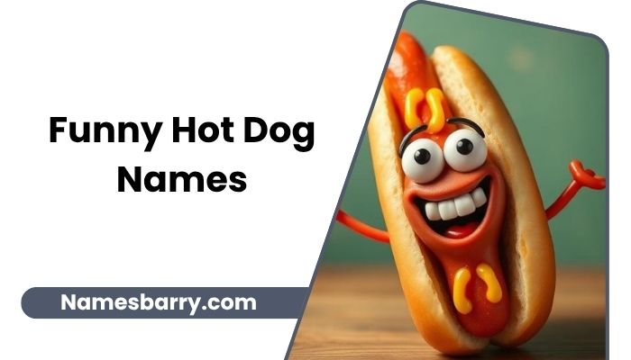 Funny Hot Dog Names