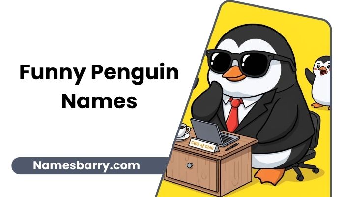 Funny Penguin Names