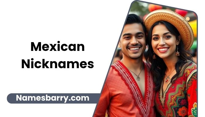Mexican Nicknames