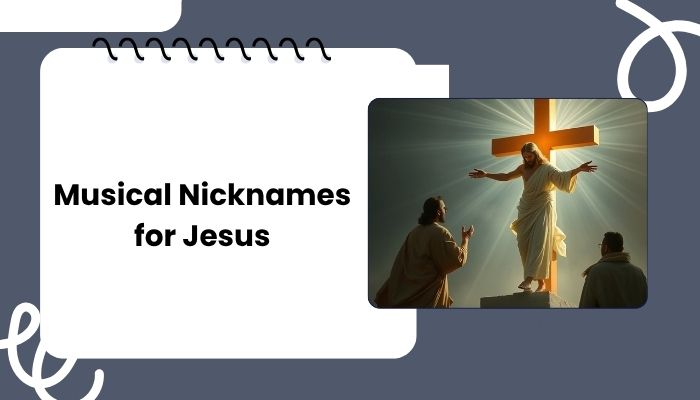 Musical Nicknames for Jesus