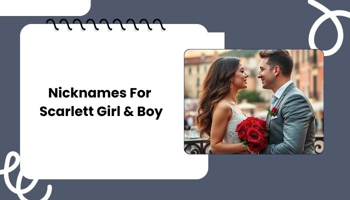 Nicknames For Scarlett Girl & Boy