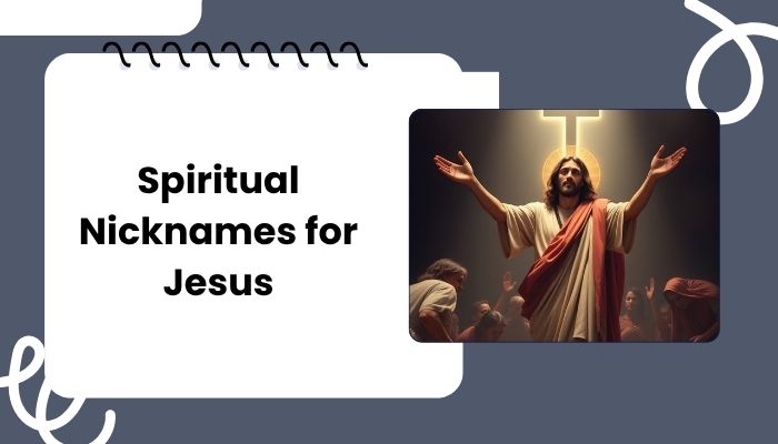Spiritual Nicknames for Jesus