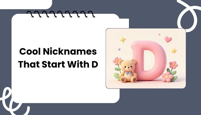 Cool Nicknames That Start With D